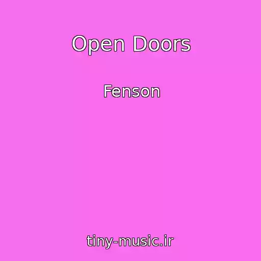 کاور آهنگ Open Doors از Fenson