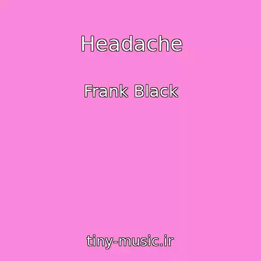 کاور آهنگ Headache از Frank Black