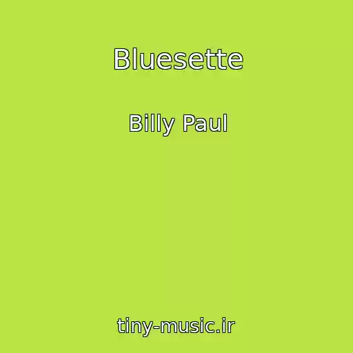 کاور آهنگ Bluesette از Billy Paul