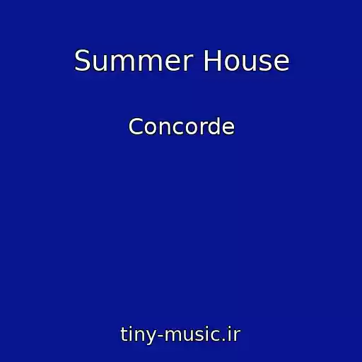 کاور آهنگ Summer House از Concorde