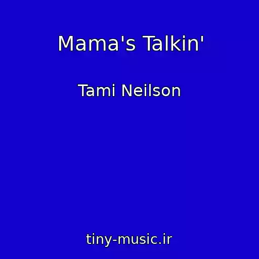 کاور آهنگ Mama's Talkin' از Tami Neilson