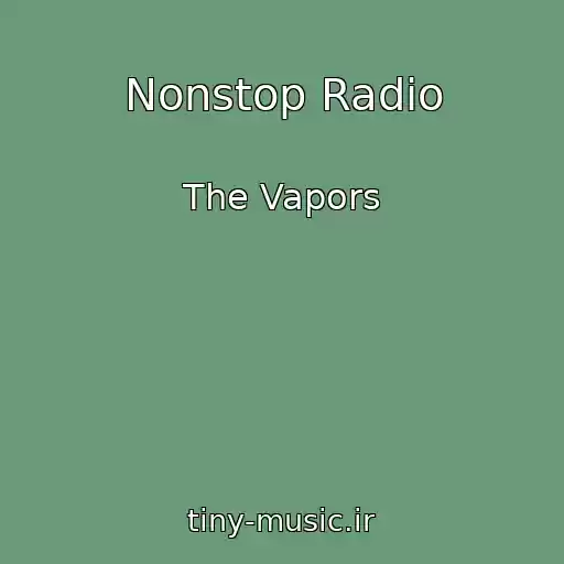 کاور آهنگ Nonstop Radio از The Vapors