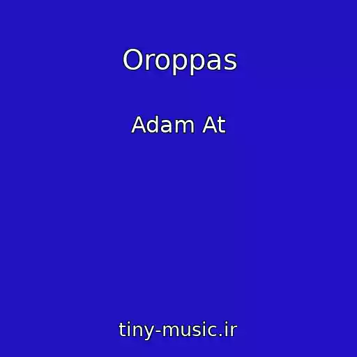 کاور آهنگ Oroppas از Adam At
