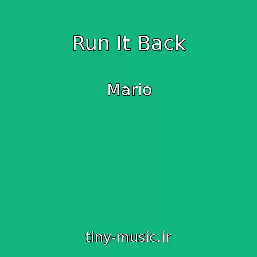 کاور آهنگ Run It Back از Mario