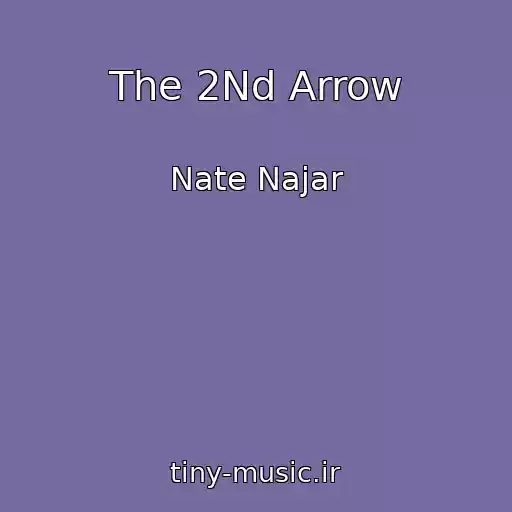 کاور آهنگ The 2Nd Arrow از Nate Najar