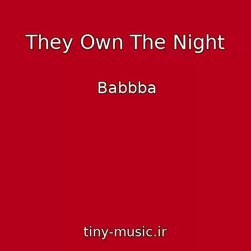 کاور آهنگ They Own The Night از Babbba