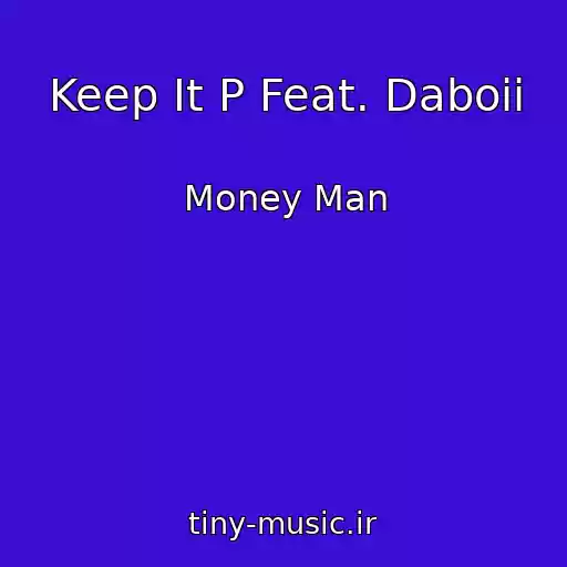 کاور آهنگ Keep It P Feat. Daboii از Money Man