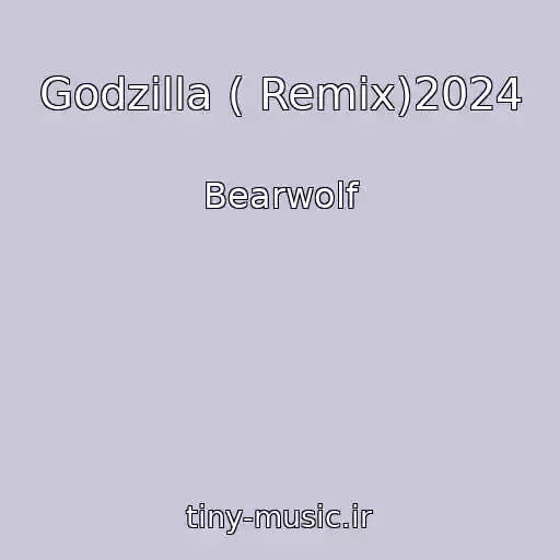 کاور آهنگ Godzilla ( Remix)2024 از Bearwolf
