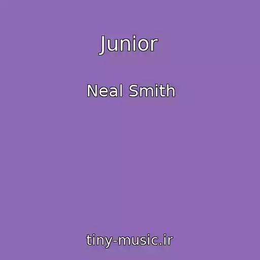 کاور آهنگ Junior از Neal Smith