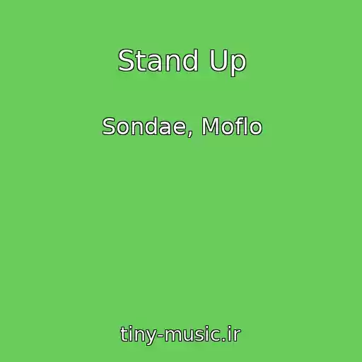 کاور آهنگ Stand Up از Sondae, Moflo