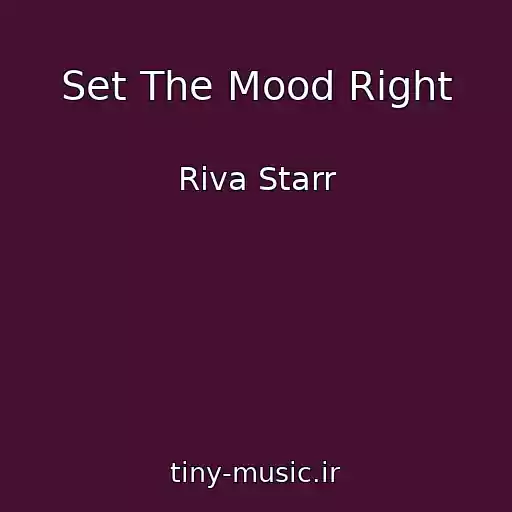 کاور آهنگ Set The Mood Right از Riva Starr