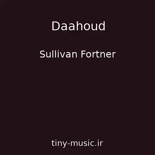 کاور آهنگ Daahoud از Sullivan Fortner