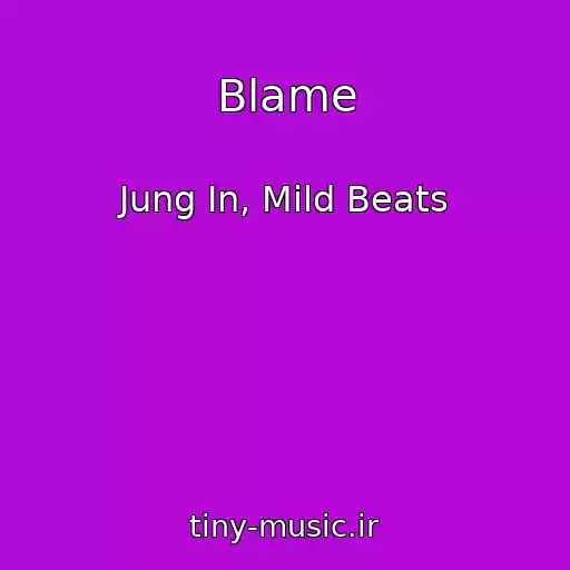 کاور آهنگ Blame از Jung In, Mild Beats