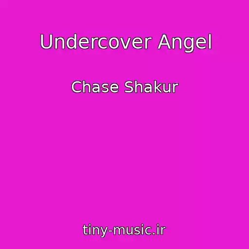 کاور آهنگ Undercover Angel از Chase Shakur