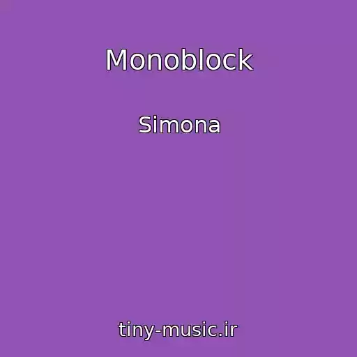 کاور آهنگ Monoblock از Simona