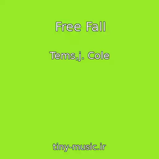 کاور آهنگ Free Fall از Tems,j. Cole
