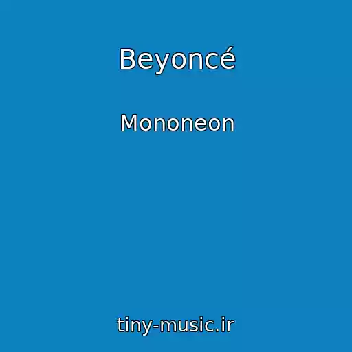 کاور آهنگ Beyoncé از Mononeon