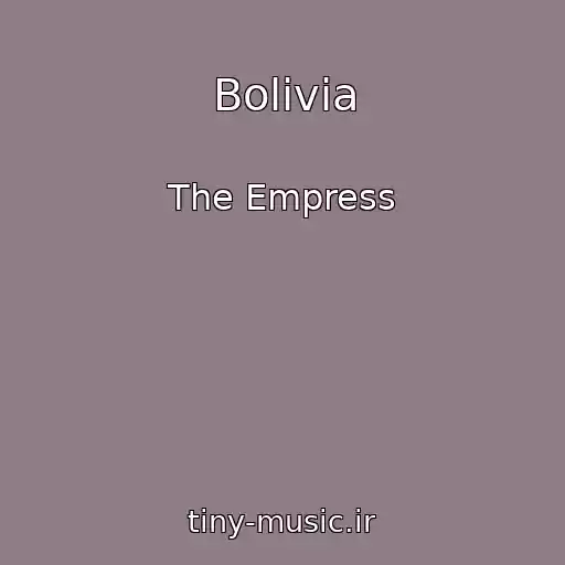 کاور آهنگ Bolivia از The Empress