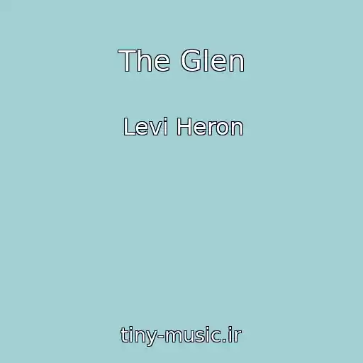 کاور آهنگ The Glen از Levi Heron