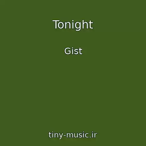 کاور آهنگ Tonight از Gist