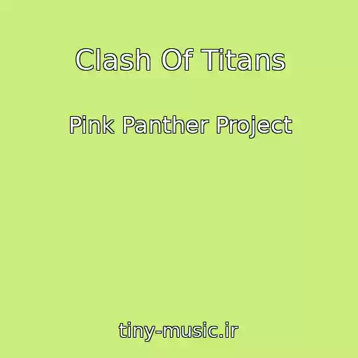 کاور آهنگ Clash Of Titans از Pink Panther Project
