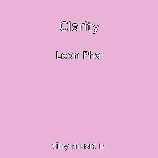 کاور آهنگ Clarity از Leon Phal