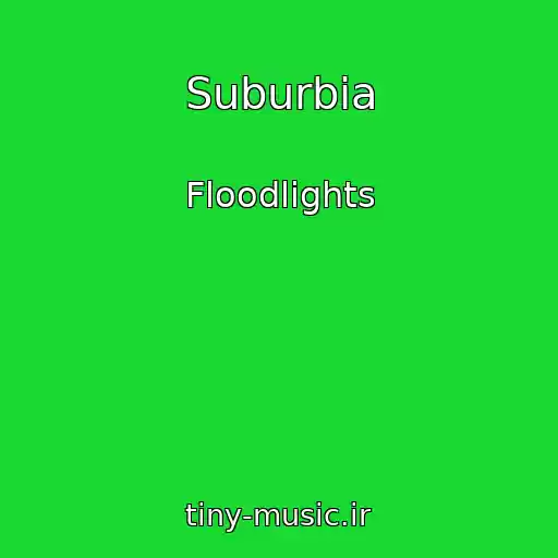 کاور آهنگ Suburbia از Floodlights