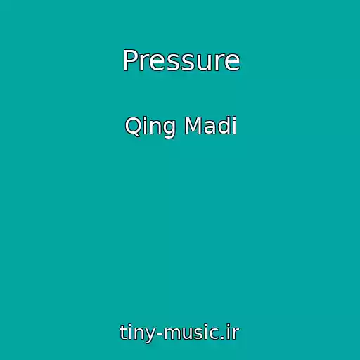 کاور آهنگ Pressure از Qing Madi