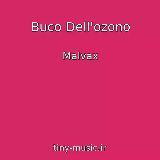 کاور آهنگ Buco Dell'ozono از Malvax