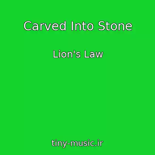 کاور آهنگ Carved Into Stone از Lion's Law