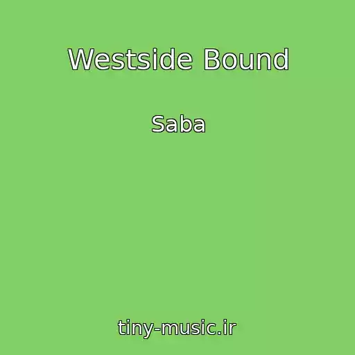 کاور آهنگ Westside Bound از Saba