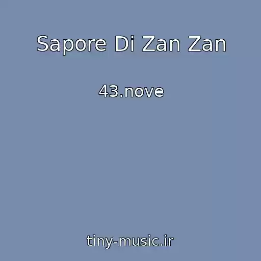 کاور آهنگ Sapore Di Zan Zan از 43.nove