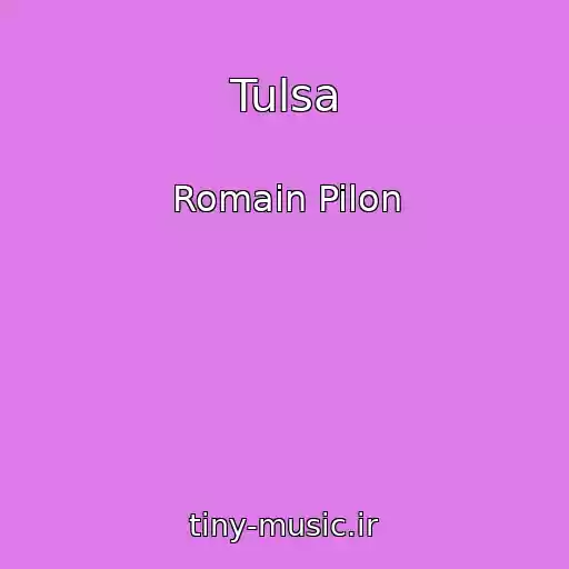 کاور آهنگ Tulsa از Romain Pilon