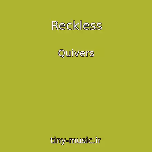 کاور آهنگ Reckless از Quivers