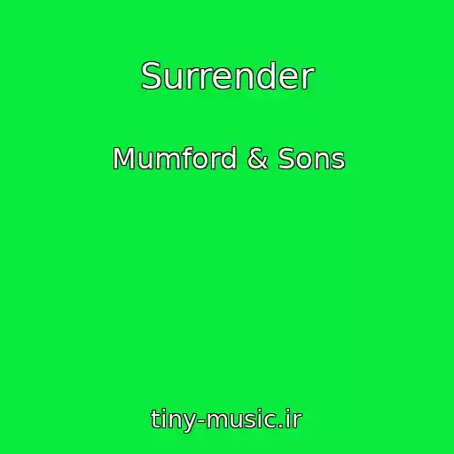 کاور آهنگ Surrender از Mumford & Sons