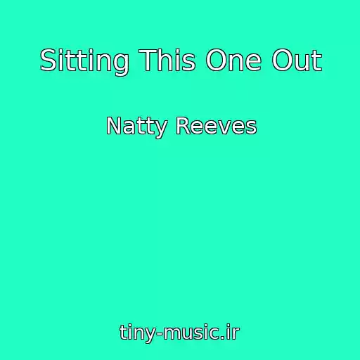 کاور آهنگ Sitting This One Out از Natty Reeves