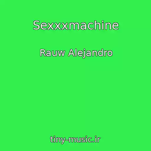 کاور آهنگ Sexxxmachine از Rauw Alejandro