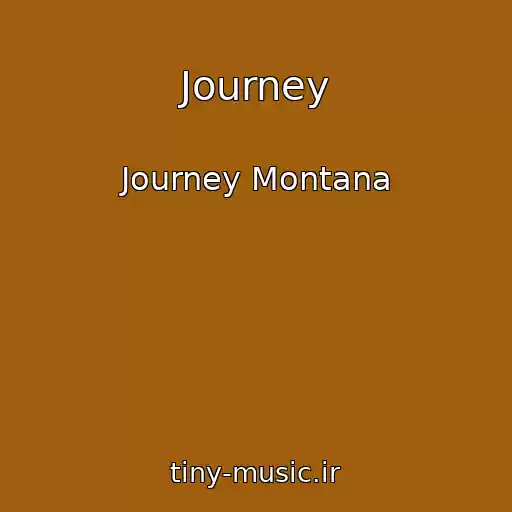 کاور آهنگ Journey از Journey Montana