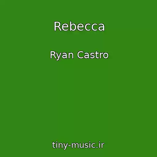 کاور آهنگ Rebecca از Ryan Castro