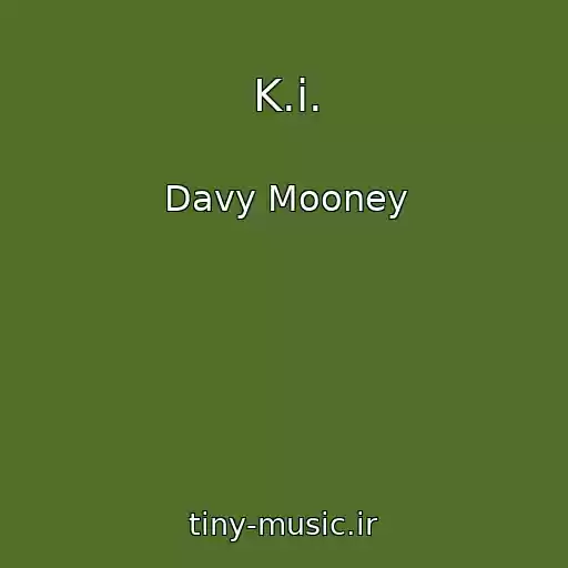 کاور آهنگ K.i. از Davy Mooney