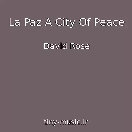 کاور آهنگ La Paz A City Of Peace از David Rose