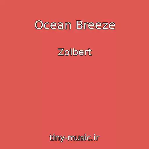 کاور آهنگ Ocean Breeze از Zolbert