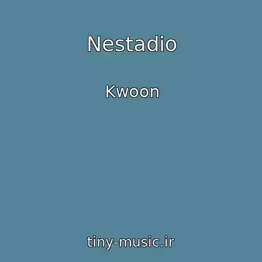 کاور آهنگ Nestadio از Kwoon
