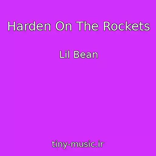 کاور آهنگ Harden On The Rockets از Lil Bean