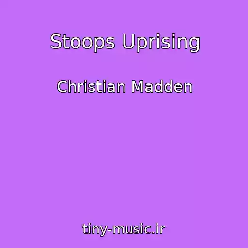 کاور آهنگ Stoops Uprising از Christian Madden
