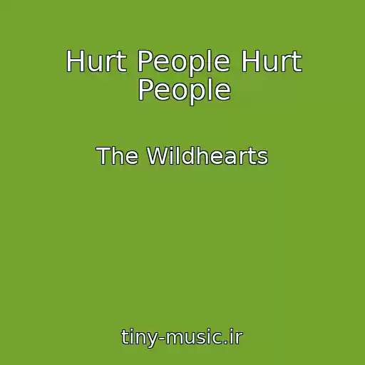 کاور آهنگ Hurt People Hurt People از The Wildhearts