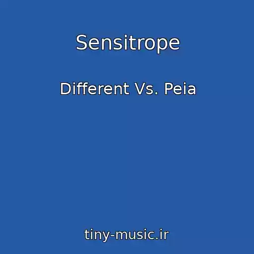کاور آهنگ Sensitrope از Different Vs. Peia