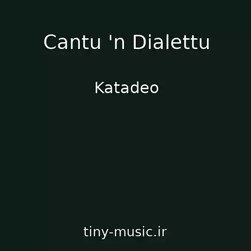 کاور آهنگ Cantu 'n Dialettu از Katadeo