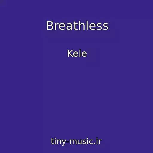 کاور آهنگ Breathless از Kele