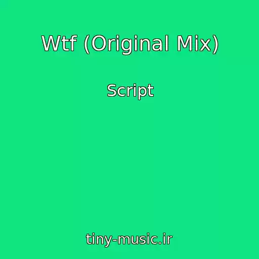کاور آهنگ Wtf (Original Mix) از Script